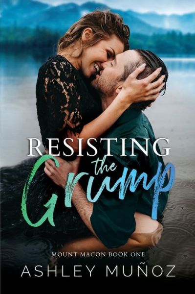 Cover for Ashley Munoz · Resisting the Grump (Paperback Book) (2022)