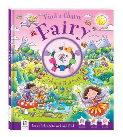 Cover for Hinkler Books Pty Ltd · Seek and Find Fairy Find a Charm Book - Find a Charm Book (Hardcover Book) (2013)