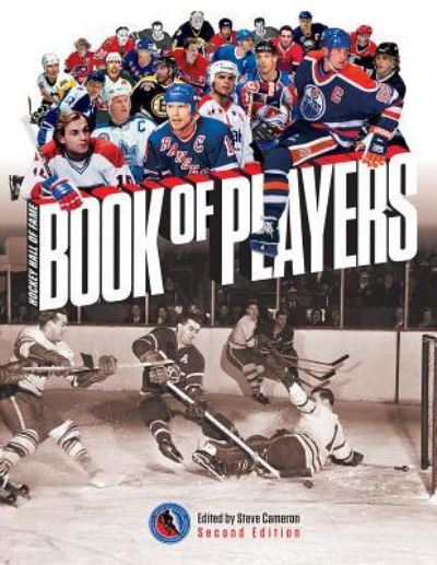 Cover for Steve Cameron · Hockey Hall of Fame Book of Players (Paperback Book) (2015)