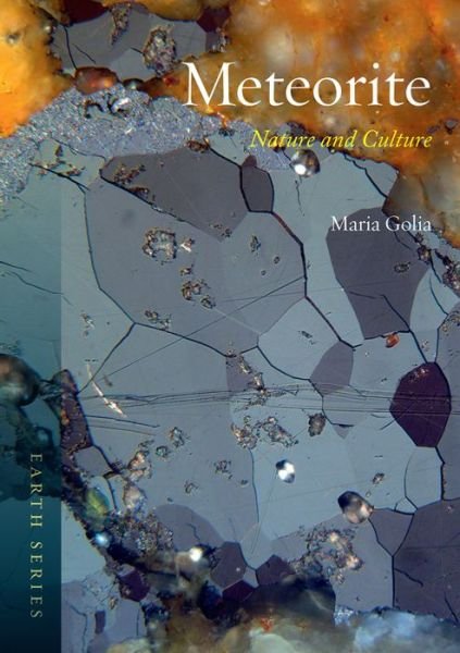 Cover for Maria Golia · Meteorite: Nature and Culture - Earth (Pocketbok) (2015)