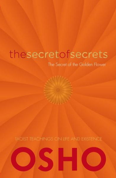 Cover for Osho · The Secret of Secrets: The Secrets of the Golden Flower (Hardcover Book) (2014)