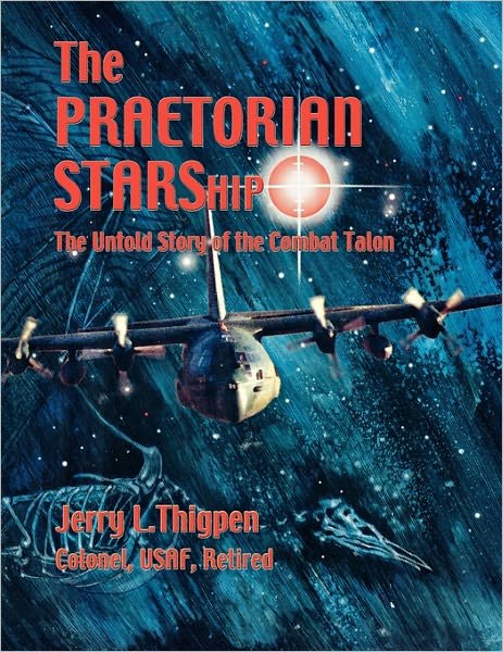 Cover for Air University Press · The Praetorian Starship: the Untold Story of the Combat Talon (Paperback Book) (2011)