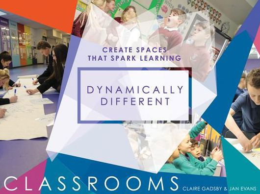 Cover for Claire Gadsby · Dynamically Different Classrooms: Create spaces that spark learning (Paperback Bog) (2019)