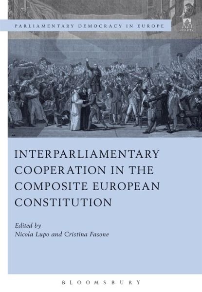Cover for Lupo Nicola · Interparliamentary Cooperation in the Composite European Constitution - Parliamentary Democracy in Europe (Inbunden Bok) (2016)