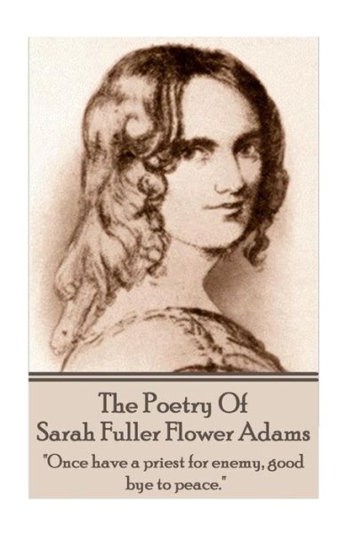 Cover for Sarah Fuller Flower Adams Adams · Sarah Fuller Flower Adams - Poetry &amp; Play. (Taschenbuch) (2015)