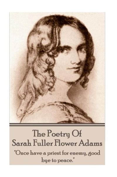 Cover for Sarah Fuller Flower Adams Adams · Sarah Fuller Flower Adams - Poetry &amp; Play. (Paperback Book) (2015)