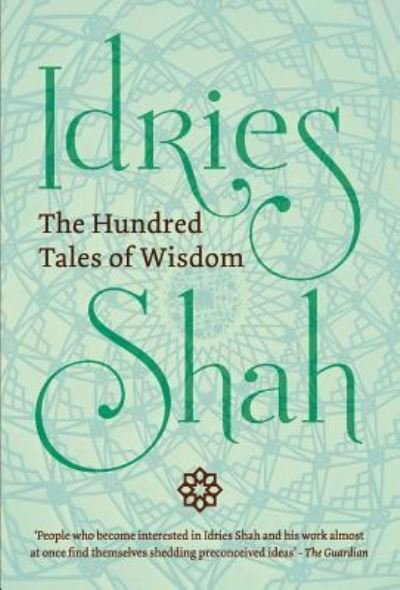 Cover for Idriess Shah · The Hundred Tales of Wisdom (Inbunden Bok) (2018)
