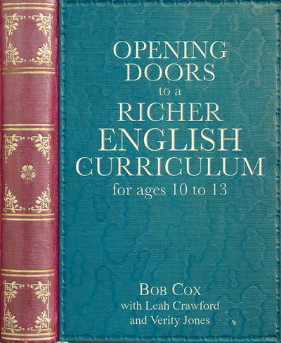 Cover for Bob Cox · Opening Doors to a Richer English Curriculum for Ages 10 to 13 - Opening Doors series (Paperback Book) (2019)