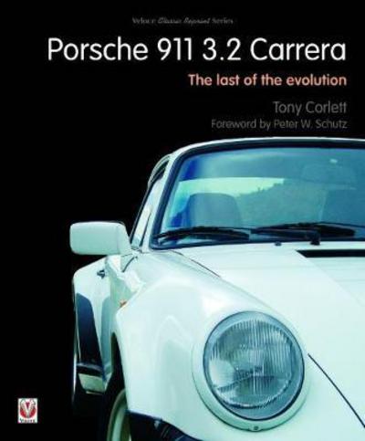 Cover for Tony Corlett · Porsche 911 Carrera - The Last of the Evolution (Paperback Book) [2 Revised edition] (2017)