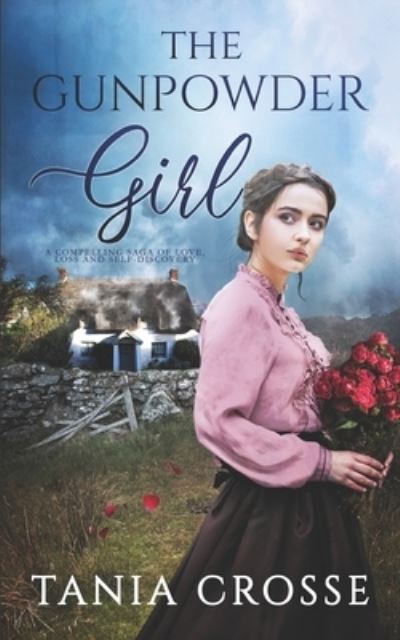 Cover for Amazon Digital Services LLC - KDP Print US · THE GUNPOWDER GIRL a compelling saga of love, loss and self-discovery (Paperback Book) (2020)