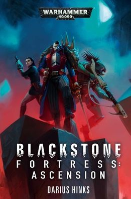 Cover for Darius Hinks · Blackstone Fortress: Ascension - Warhammer 40,000 (Paperback Book) (2021)