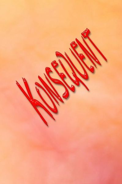 Cover for Klara Kleingrun · Konsequent (Paperback Book) (2019)