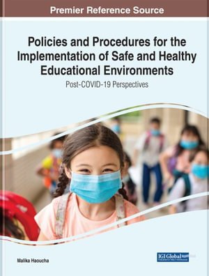 Cover for Haoucha · Policies and Procedures for the Implementation of Safe and Healthy Educational Environments: Post-COVID-19 Perspectives (Hardcover Book) (2022)