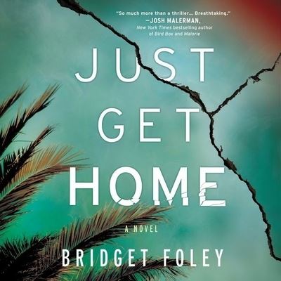 Cover for Bridget Foley · Just Get Home (CD) (2021)