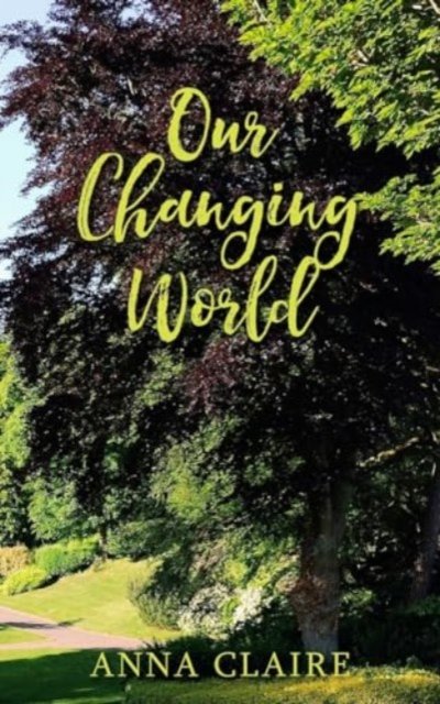Cover for Anna Claire · Our Changing World (Taschenbuch) (2023)