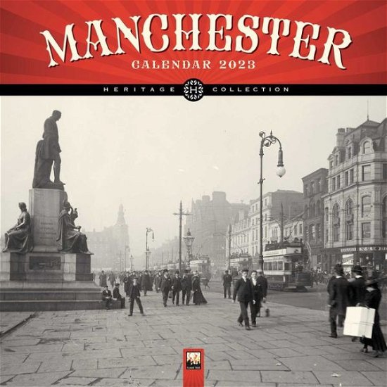 Cover for Flame Tree Studio · Manchester Heritage Wall Calendar 2023 (Art Calendar) (Kalender) [New edition] (2022)