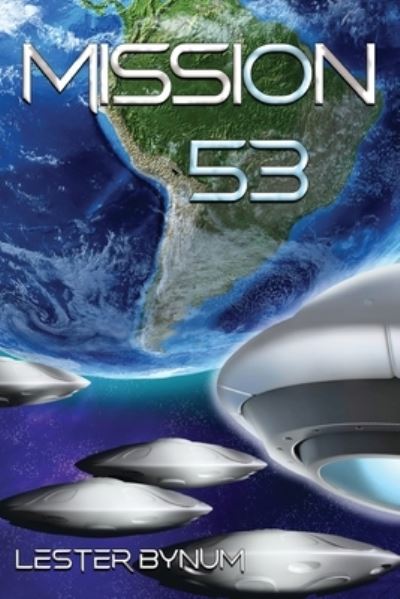 Cover for Lester Bynum · Mission 53 (Paperback Book) (2023)