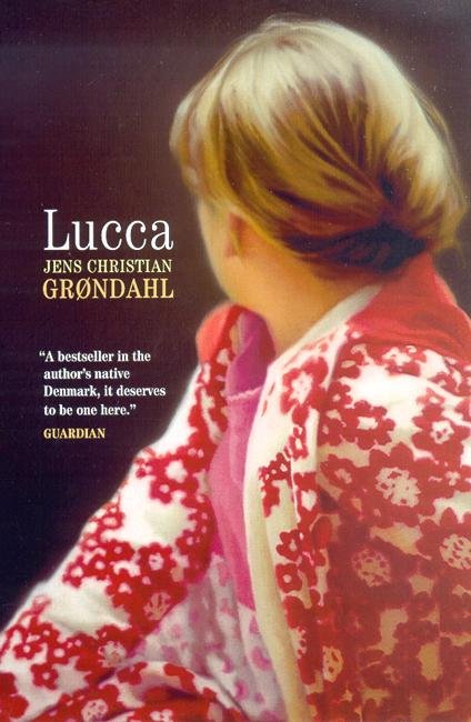 Cover for Jens Christian Grøndahl · Lucca (Paperback Bog) [Main edition] (2003)