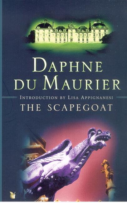 Cover for Daphne Du Maurier · The Scapegoat - Virago Modern Classics (Paperback Book) (2004)