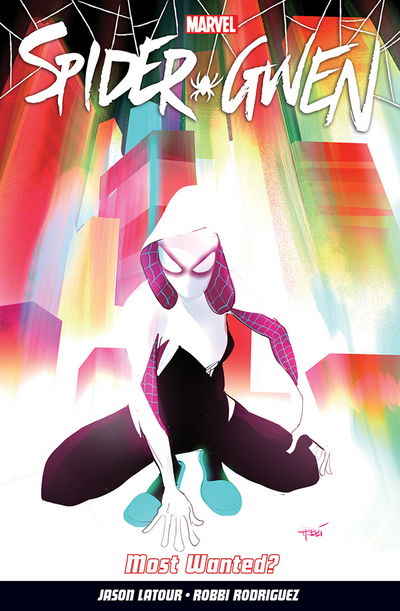 Cover for Jason Latour · Spider-Gwen Vol. 0: Most Wanted? (Paperback Book) (2015)