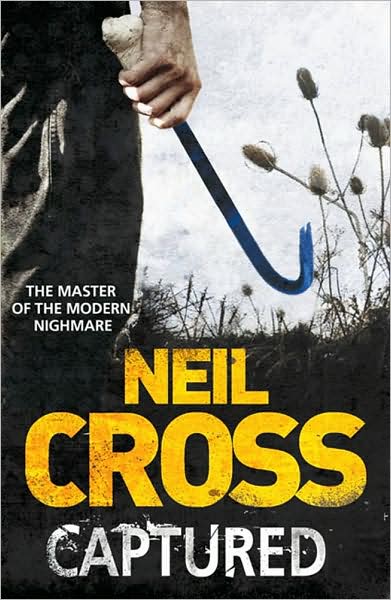 Cover for Neil Cross · Captured (Paperback Book) (2010)