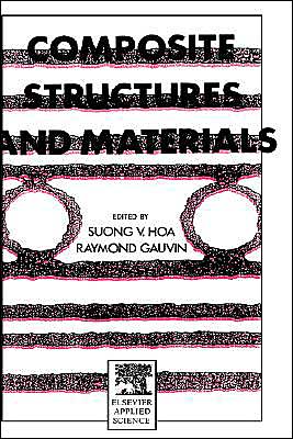 Cover for Raymond Gauvin · Composite Structures and Materials (Hardcover Book) (1992)