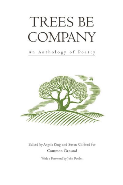 Trees be Company: An Anthology of Poetry - Trees, Rivers and Fields -  - Books - Green Books - 9781870098977 - April 26, 2001