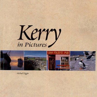 Cover for Michael Diggin · Kerry in pictures (Book) (2001)