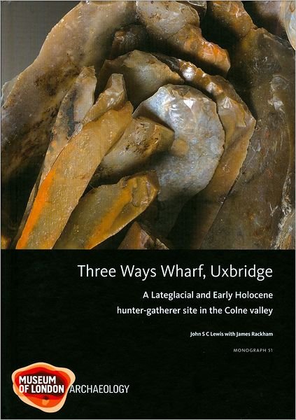Cover for John Lewis · Three Ways Wharf, Uxbridge - MoLAS Monograph (Innbunden bok) (2010)