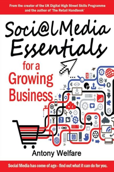 Cover for Antony Welfare · Social Media Essentials for a Growing Business (Taschenbuch) (2015)