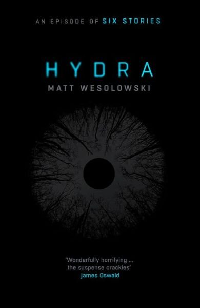 Cover for Matt Wesolowski · Hydra - Six Stories (Paperback Book) (2018)