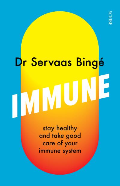 Cover for Dr Servaas Binge · Immune: stay healthy and take good care of your immune system (Paperback Book) (2022)