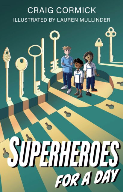 Superheroes for a Day - Dr. Craig Cormick - Bøker - Exisle Publishing - 9781922539977 - 23. juli 2024