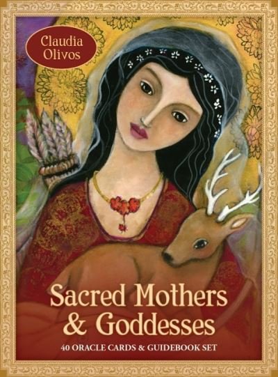 Cover for Olivos, Claudia (Claudia Olivos) · Sacred Mothers &amp; Goddesses Oracle: 40 Oracle Cards &amp; Guidebook Set (Book) (2020)