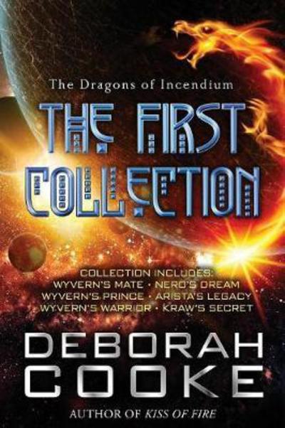 Cover for Deborah Cooke · The Dragons of Incendium: The First Collection (Dragons of Incendium Collections) (Book) (2017)