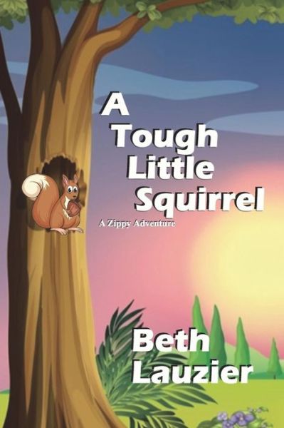 Cover for Beth Lauzier · A Tough Little Squirrel (Paperback Book) (2014)