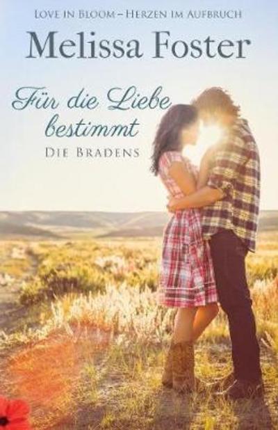 Cover for Melissa Foster · Fur die Liebe bestimmt - Die Bradens in Weston, Co (Pocketbok) (2017)