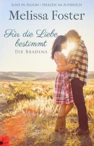 Fur die Liebe bestimmt - Die Bradens in Weston, Co - Melissa Foster - Books - World Literary Press - 9781941480977 - September 19, 2017