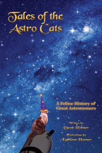 Davis Horner · Tales of the Astro Cats (Paperback Book) (2018)