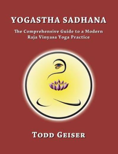 Cover for Todd Geiser · Yogastha Sadhana (Paperback Book) (2016)