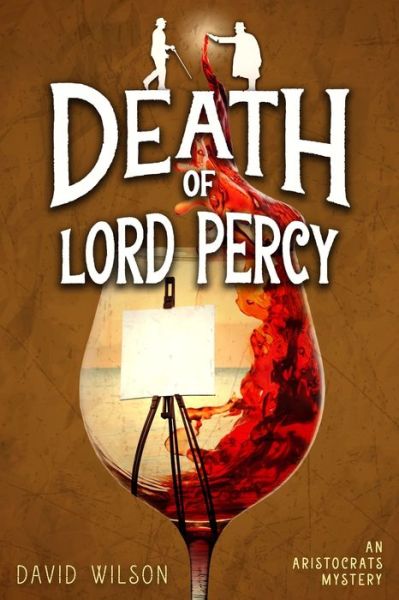 Death of Lord Percy - David Wilson - Książki - Cozy Cat Press - 9781946063977 - 24 grudnia 2019