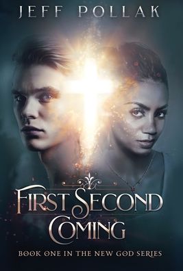 Cover for Jeff Pollak · First Second Coming (Hardcover Book) (2020)