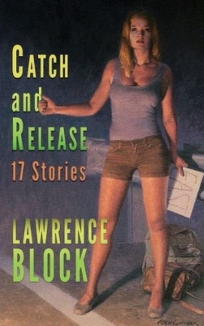Cover for Lawrence Block · Catch and Release (Innbunden bok) (2020)