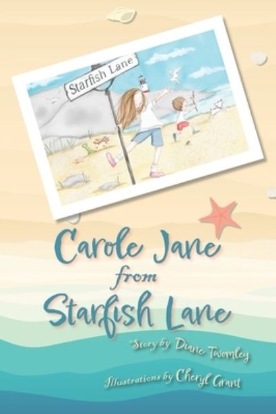 Cover for Diane Twomley · Carole Jane from Starfish Lane (Book) (2022)