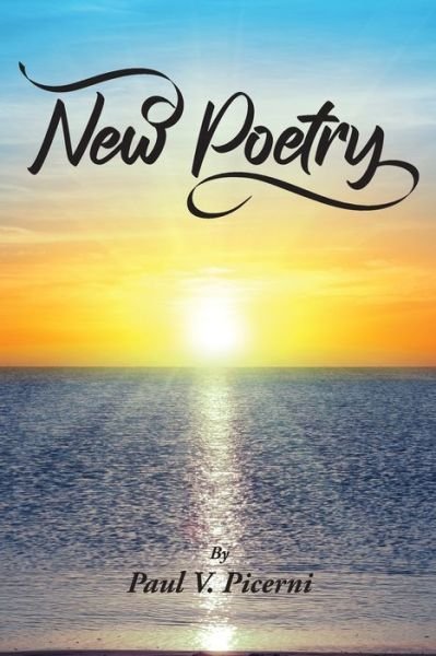 Paul V Picerni · New Poetry (Pocketbok) (2022)
