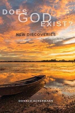 Cover for Donald Ackermann · Does God Exist?: New Discoveries (Paperback Book) (2021)