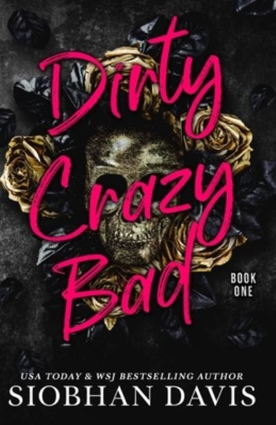 Cover for Siobhan Davis · Dirty Sexy Bad 1 (Buch) (2022)