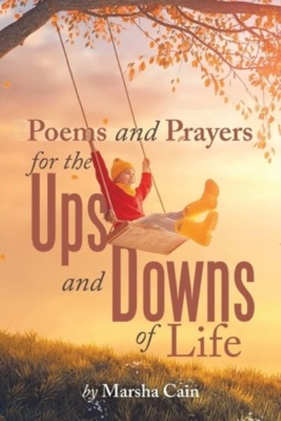Cover for Marsha Cain · Poems and Prayers for the Ups and Downs of Life (Book) (2023)