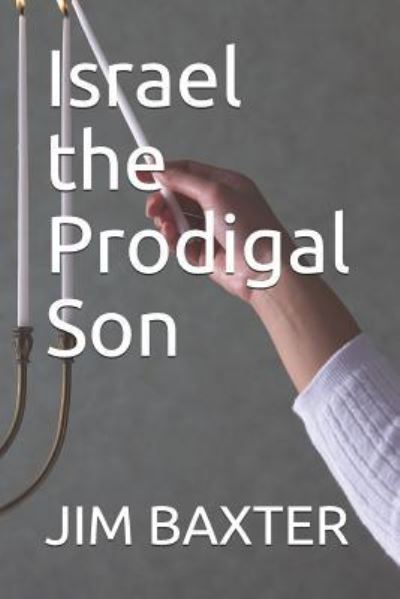 Cover for Jim Baxter · Israel the Prodigal Son (Paperback Book) (2017)