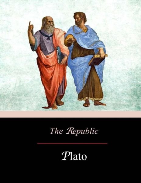 The Republic - Plato - Bøker - Createspace Independent Publishing Platf - 9781974022977 - 4. august 2017